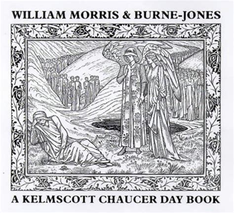 Buy William Morris and Burne-Jones - A Kelmscott Chaucer Day Book Book ...