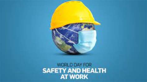 World Day for Safety and Health at Work 2023: Date, History, Activities ...