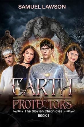 Earth Protectors : A Young Adult Fantasy (The Slovian Chronicles Book 1 ...