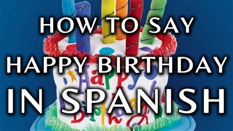 How To Say Happy Birthday In Spanish Song Lyrics - Free