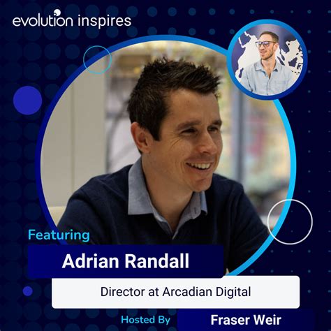AU Evo Inspires #137 - Adrian Randall, Director at Arcadian Digital ...