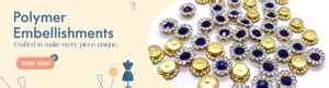 Polymer Stones & Embellishements for Fashion & Jewelry Designs