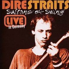 sultans of swing release date sultans of swing live in germany dire straits last fm sultans of swing release date sultans of swing live in germany dire straits last fm