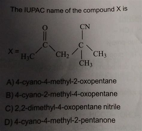 The IUPAC name of the compound X isCNС.C СX=Н.СCH2CH3CH3A) 4-cyano-4 ...
