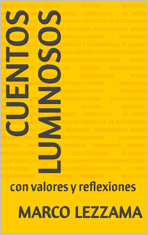 CUENTOS LUMINOSOS: con valores y reflexiones (Cuentos luminosos con ...