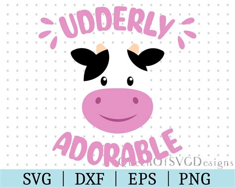 Udderly Adorable SVG DXF EPS PNG - So Fontsy