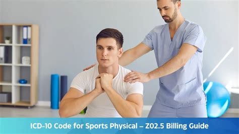 ICD-10 Code for Sports Physical – Z02.5 Billing Guide | PROMBS