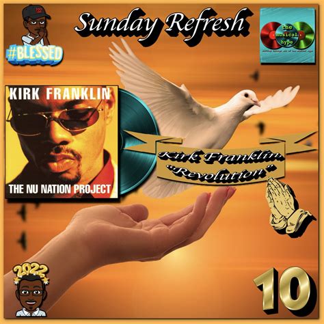 Kirk Franklin, “Revolution” | Sunday Refresh 🙏