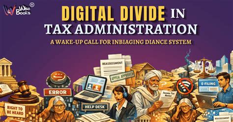 Digital Divide in Tax Administration: A Wake-Up Call for India’s ...