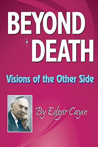 Beyond Death: Visions of the Other Side eBook : Cayce, Edgar: Amazon.in ...