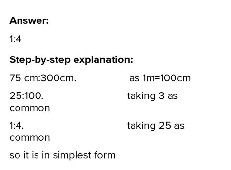 75cm to 3m find the ratio - Brainly.in