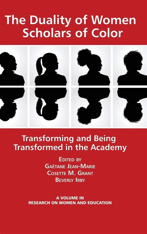 Buy The Duality of Women Scholars of Color: Transforming and Being ...