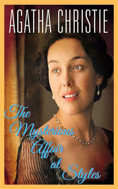 The Mysterious Affair at Styles, Hercule Poirot's First Case by Agatha ...