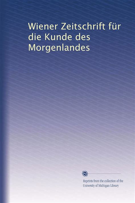 Wiener Zeitschrift für die Kunde des Morgenlandes: Volume 1 : Amazon.in ...