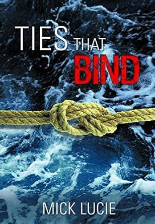 TIES THAT BIND eBook : LUCIE, MICK: Amazon.in: Kindle Store