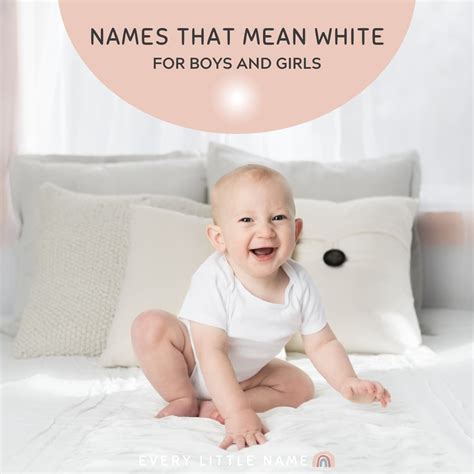 100+ Names That Mean White for Boys and Girls - Every Little Name