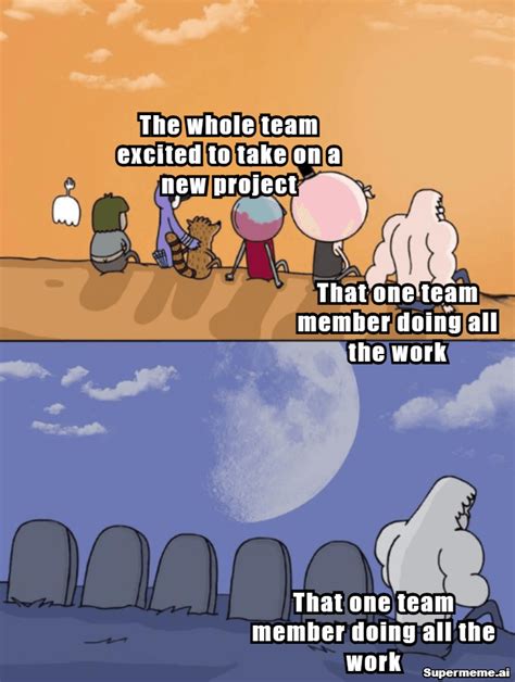 Best Team Ever Meme Work 的图像结果