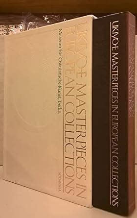 Ukiyo-E Masterpieces in European Collections: Museum Fur Ostasiatische ...