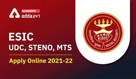 ESIC UDC, MTS & Steno Last Day to Apply Online 2022: ESIC UDC, MTS ...
