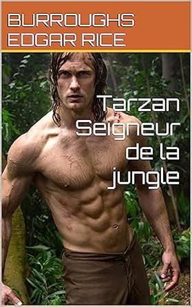 Tarzan Seigneur de la jungle (French Edition) eBook : EDGAR RICE ...