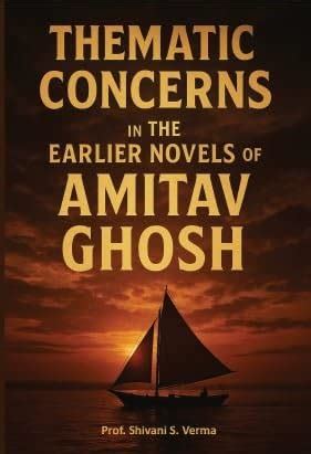 Buy Thematic Concerns in The Earlier Novels of Amitav Gosh Book Online ...