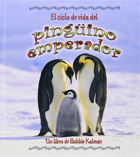 Buy El Ciclo de Vida del Pingino Emperador (Ciclos de Vida) (Ciclo De ...