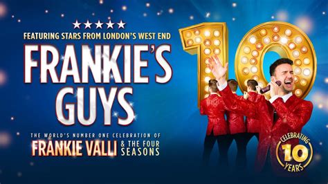Frankies Guys - A Celebration of Frankie Valli & The Four Seasons ...