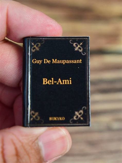 Bel-Ami by Guy de Maupassant Dollhouse Micro Miniature Book A Collecti ...