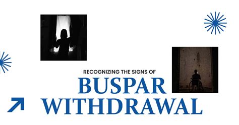 Buspar Withdrawal - Recognize the Signs and Symptoms