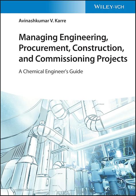 Buy Managing Engineering, Procurement, Construction, and Commissioning ...