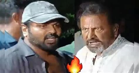 పరస్పరం నోరుపారేసుకున్న మోహన్ బాబు - మంచు మనోజ్!!? - Mohan Babu and ...