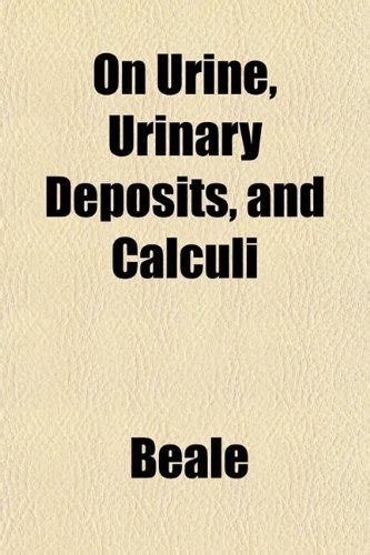 On Urine, Urinary Deposits, and Calculi : Amazon.in: Books