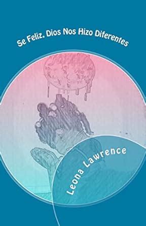 Se Feliz, Dios Nos Hizo Diferentes: Devocionales Para Niños En Edad ...