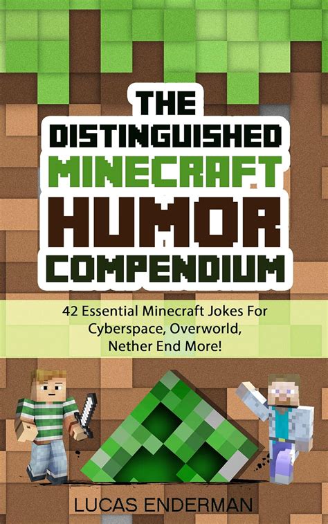 The Distinguished Minecraft Humor Compendium: 42 Essential Minecraft ...