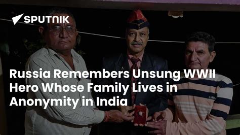 Russia Remembers Unsung WWII Hero Whose Family Lives in Anonymity in ...