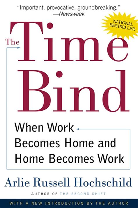 Buy The Time Bind: When Work Becomes Home and Home Becomes Work Book ...