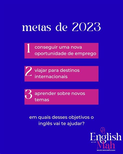 Se as suas metas de 2023 envolvem: | English With Mah