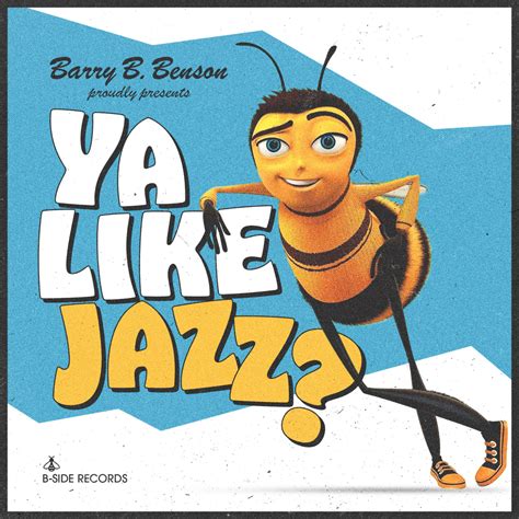 Barry B. Benson proudly presents: Ya Like Jazz? Vol. 1 : r/fakealbumcovers