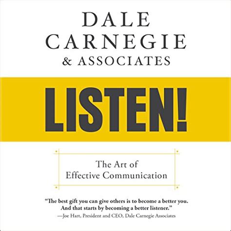 Dale Carnegie & Associates' Listen!: The Art of Effective Communication ...