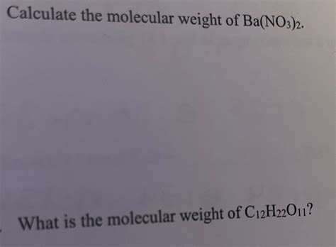 Solved Calculate the molecular weight of Ba(NO3)2.What is | Chegg.com