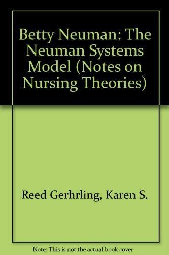Buy Betty Neuman: The Neuman Systems Model (Notes on Nursing Theories ...