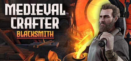 Medieval Crafter: Blacksmith - Metacritic