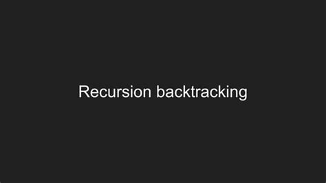 Image result for Recursion vs Backtracking