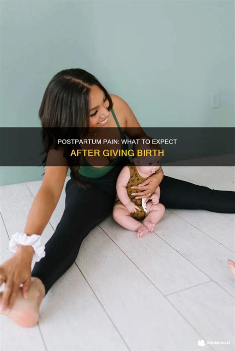 Postpartum Pain: What To Expect After Giving Birth | ShunChild