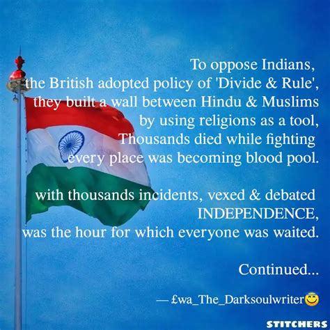 To oppose Indians, the B... | Quotes & Writings by EWA_The_Darksou ...