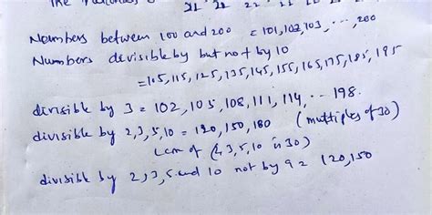 Write a number between 100 and 200 which is(a) divisible by 5 but not ...