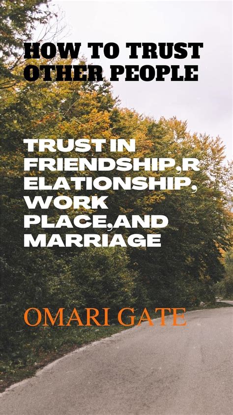 HOW TO TRUST OTHER PEOPLE : TRUST IN FRIENDSHIP,RELATIONSHIP,WORK PLACE ...