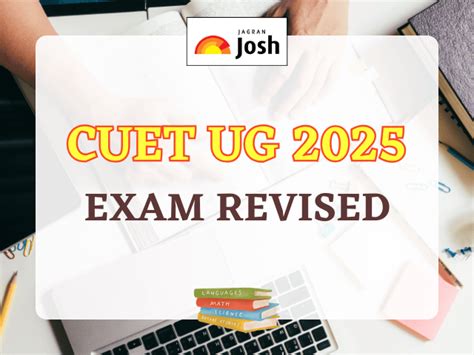 CUET UG 2025 Exam Revised: Check New Format Details For Under and Post ...