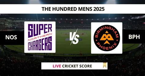 NOS vs BPH Live Score, Scorecard, Ball by Ball Update | The Hundred ...