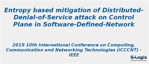 Entropy based mitigation of DDOS attack on Control Plane in SDN | S-Logix